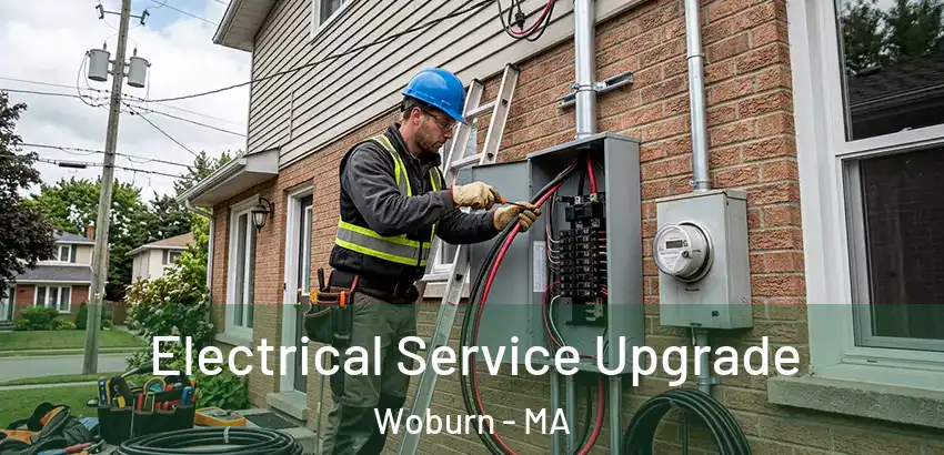Electrical Service Upgrade Woburn - MA