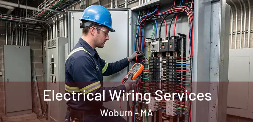 Electrical Wiring Services Woburn - MA