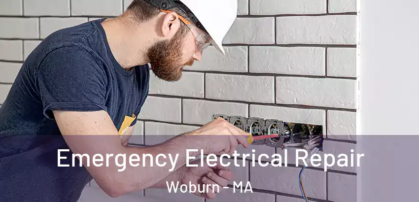  Emergency Electrical Repair Woburn - MA