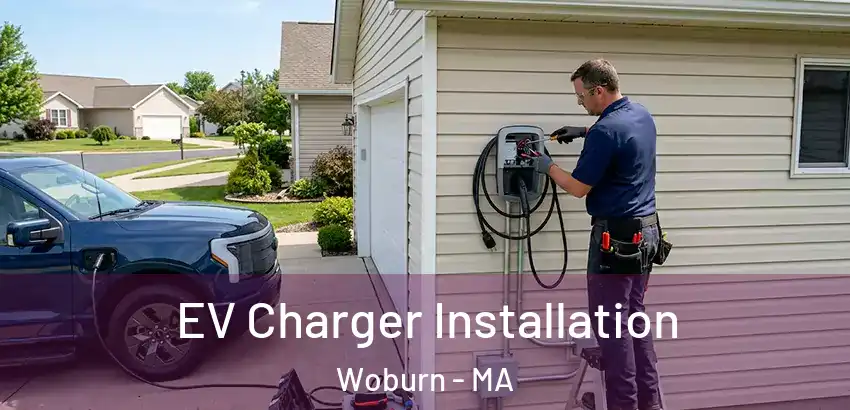 EV Charger Installation Woburn - MA