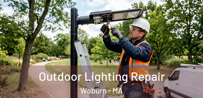 Outdoor Lighting Repair Woburn - MA
